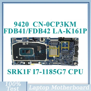 KN-0CP3KM 0CP3KM CP3KM A SRK1F I7-1185G7 CPU, Alaplap FDB41/FDB42 LA-K161P A DELL 9420 Laptop Alaplap 100% - Ban Tesztelt Jó