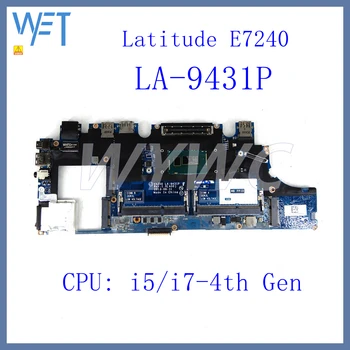 LA-9431P A i5/i7-4. Generációs CPU Notebook Alaplap DELL Latitude E7240 Laptop Alaplap 100% - Ban Tesztelt OK LA-9431P A i5/én