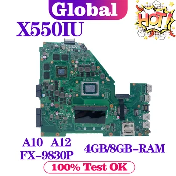 Notebook X550IK Alaplap Az ASUS X550I X550IU XV50I VX50IU VX50IK Laptop Alaplap A10 A12-es, FX-9830P CPU 4GB/8GB-RAM RX460